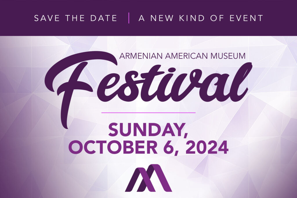 Armenian American Museum Festival Save the Date